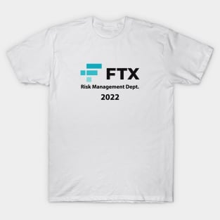 FTX Risk Management Dept SBF Crypto Meme T-Shirt